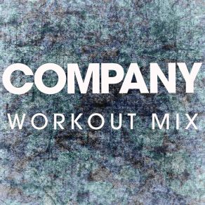 Download track Company (Extended Workout Mix) Power Music Workout