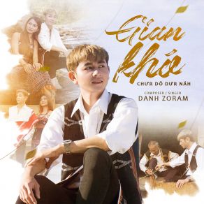 Download track Gian Khó (Chưr Dô Dưr Nắh) Danh Zoram