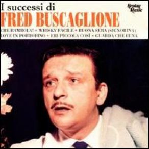 Download track Che Bambola!  Fred Buscaglione