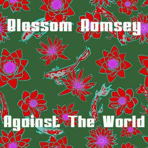 Download track Against The World (Original Mix) Blossom Ramsey