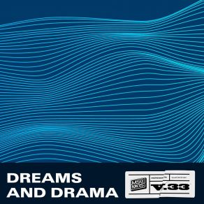 Download track Dreams And Drama Sounds Of MSCMKRS