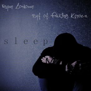 Download track Sleep (Instrumental Version) Ryan CordovanLazy Tree Records