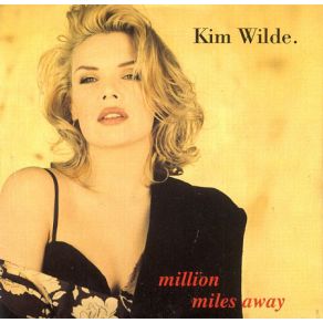 Download track Million Miles Away (Club Mix) Kim Wilde