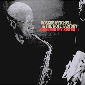 Download track Sagitta Roscoe Mitchell, Note Factory