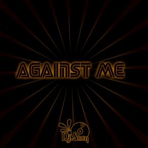 Download track Against Me (Dj. Soon) DJ Soon