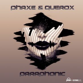 Download track Paraphonic (Original Mix) Querox, Phaxe, CD