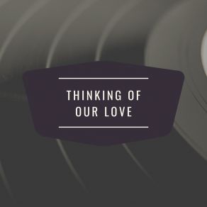 Download track Thinking Of Our Love The Drifters