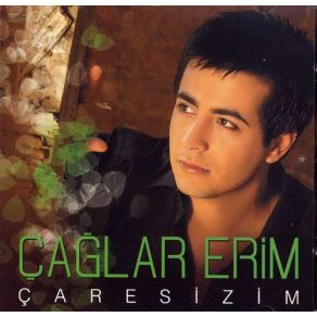 Download track Sen Üzülme Çağlar Erim