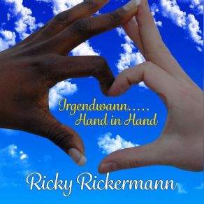 Download track Irgendwann... Hand In Hand Ricky Rickermann