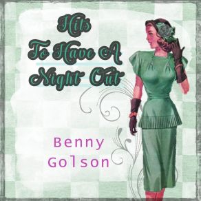 Download track Dear Kathy Benny Golson