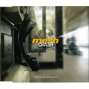 Download track Crash (Alien Six Kerosene Mix)  Mesh