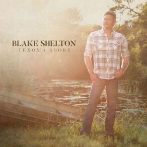 Download track Turnin' Me On Blake Shelton