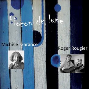 Download track Flocon De Lune Michele Garance