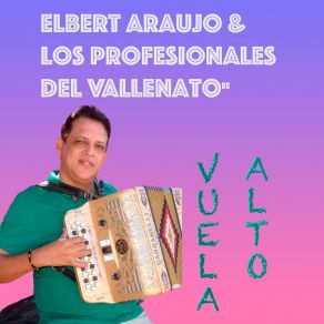 Download track Vuela Alto Los Profesionales Del Vallenato