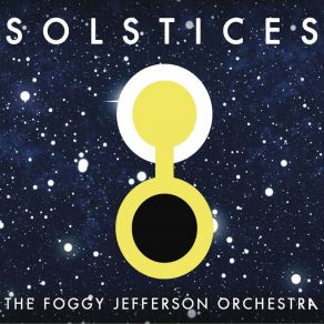 Download track Solstinox The Foggy Jefferson OrchestraAstroVoyager