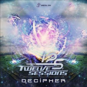 Download track Decipher (Original Mix) Twelve Sessions