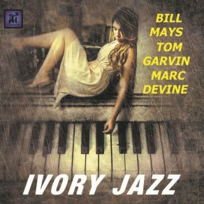 Download track Somebody Loves Me Bill Mays, Tom Garvin, Marc Devine