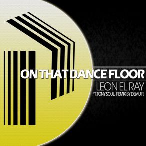 Download track On That Dancefloor (Demuir's Playboy Edit Waitholdup Vox) Leon El Ray, Tony Soul