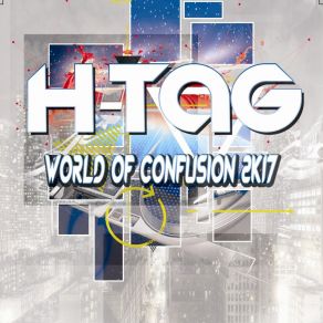 Download track World Of Confusion, Pt. 2 (2k17) H Tag