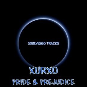 Download track Prejudice (Original Mix) XurXo