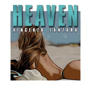 Download track Heaven Vincenzo Lanzara