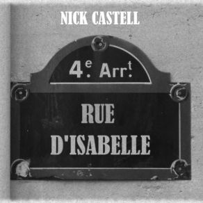 Download track Rue D'Isabelle Nick Castell