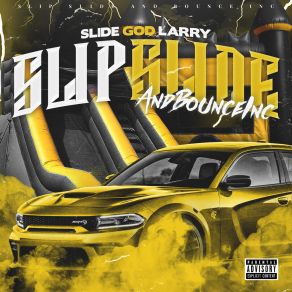 Download track Slip Slide And Bounce Slide God Larry