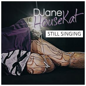 Download track Still Singing (Extended Version) DJane HouseKat