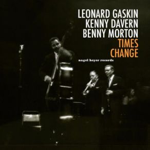 Download track I Guess I'll Have To Change My Plan Kenny Davern, Benny Morton, Leonard Gaskin