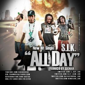 Download track All Day - S. I. K S. I. K