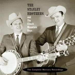 Download track Clinch Mountain Blues The Clinch Mountain Boys, The Stanley Brothers