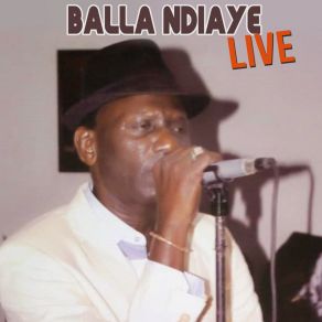 Download track Live 3 Balla Ndiaye