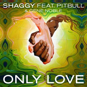 Download track Only Love Shaggy, Pitbull Gene Noble