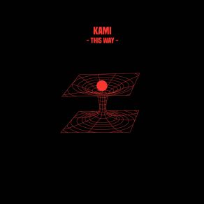 Download track Time Is A Construct KAMI (FR)