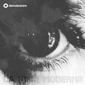 Download track La Vida Moderna Diariodeverano