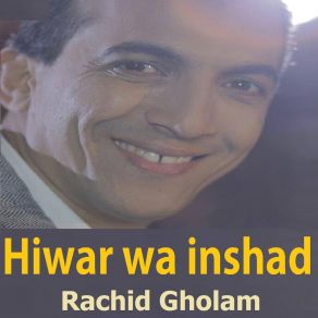 Download track Hiwar Wa Inshad, Pt. 2 Rachid Gholam