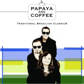 Download track Mas Que Nada Papaya