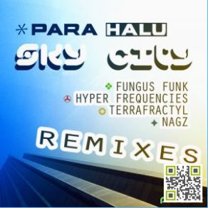 Download track Sky City (Hyper Frequencies Remix) Para Halu