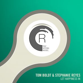 Download track Let Happiness In (Dub) Tom Boldt, Stephanie Reyes