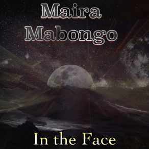 Download track In The Face (Club Mix) Maira Mabongo