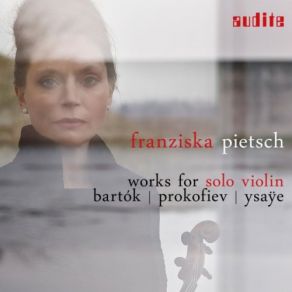 Download track Sonata For Solo Violin, Sz 117: III. Melodia - Adagio Franziska Pietsch