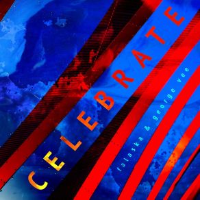 Download track Celebrate (Extended Version) Falaska