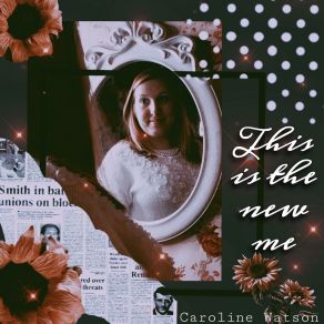 Download track This Is The New Me Caroline Watson