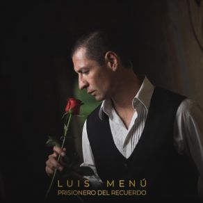 Download track Volver A Enamorate Luis Menu