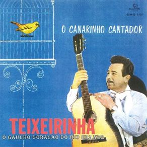 Download track Canarinho Cantador Teixeirinha