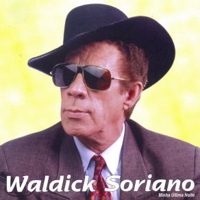 Download track Esta Noite Eu Queria Que O Mundo Acabasse Waldick Soriano