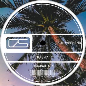 Download track Palma (Original Mix) Paul Weekend