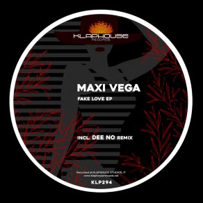 Download track Fake Love (Dee No Remix) Maxi Vega