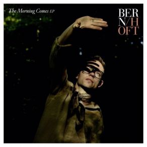 Download track The Morning Comes Bernhoft