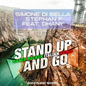 Download track Stand Up And Go (Dance Rocker Remix Edit) Simone Di Bella